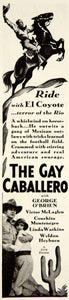 1932 Ad Gay Caballero George O'Brien Victor McLaglen Conchita El Coyote YOR2