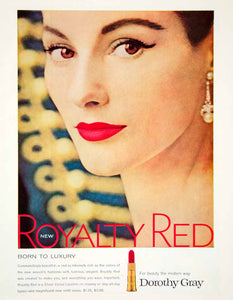 1957 Ad Vintage Dorothy Gray Royalty Red Lipstick Tube Beauty Lips Cosmetic YPP4