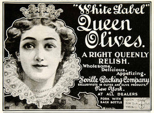 1900 Ad Vintage White Label Queen Olives Relish Seville Packing Company YSN2