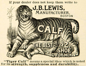 1891 Ad Tiger Calf Mens Shoe Victorian Fashion JB Lewis Boston MA Footwear YYC1