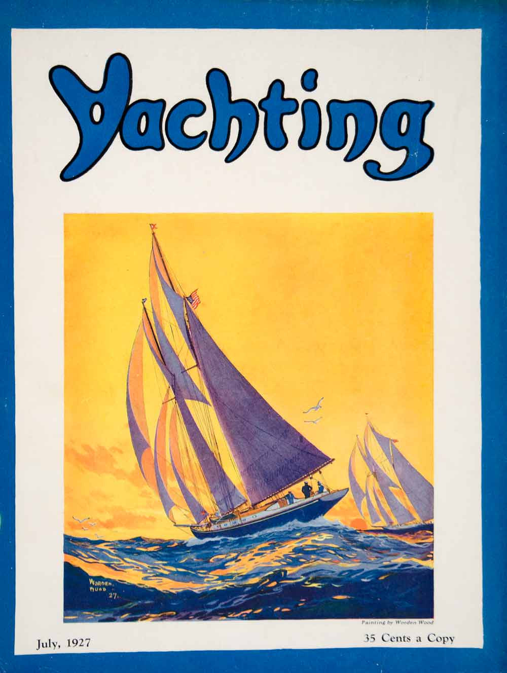 1927 Cover Yachting Worden G Wood Art Sailing Ship Nautical Boat Ocean Sea YYM1
