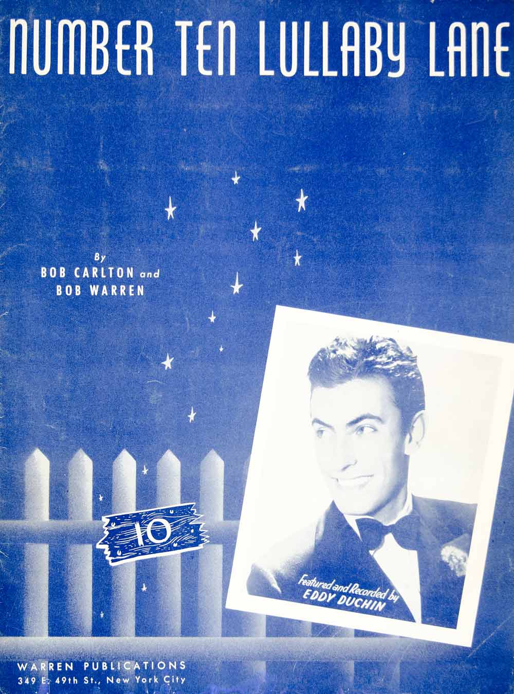 1940 Sheet Music Number Ten Lullaby Lane Eddy Duchin Singer Bob Carlton ZSM1