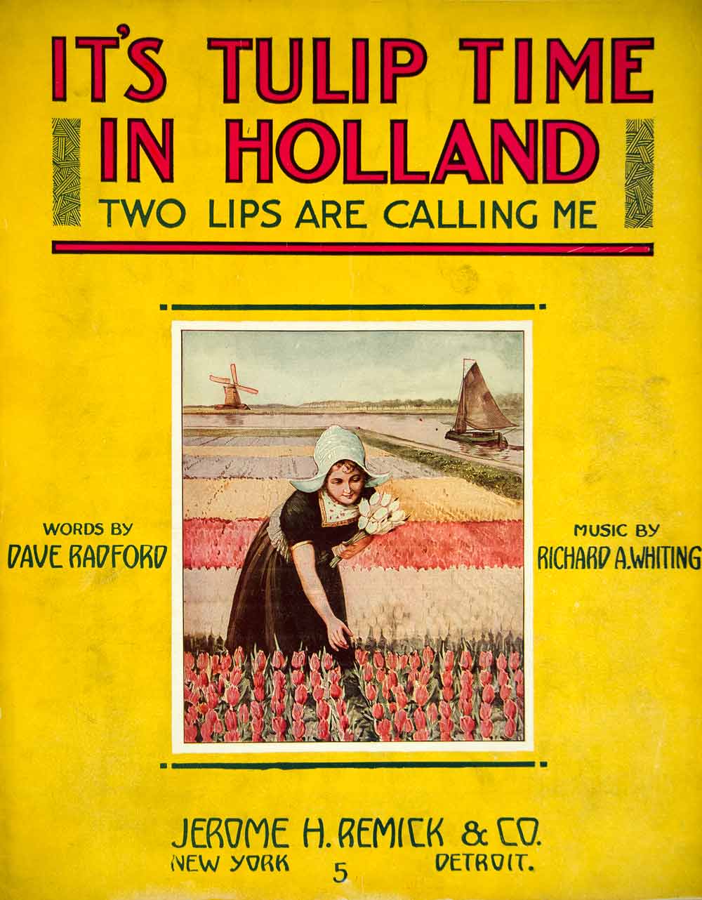 1915 Sheet Music It's Tulip Time in Holland Two Lips Are Calling Me Dutch ZSM2