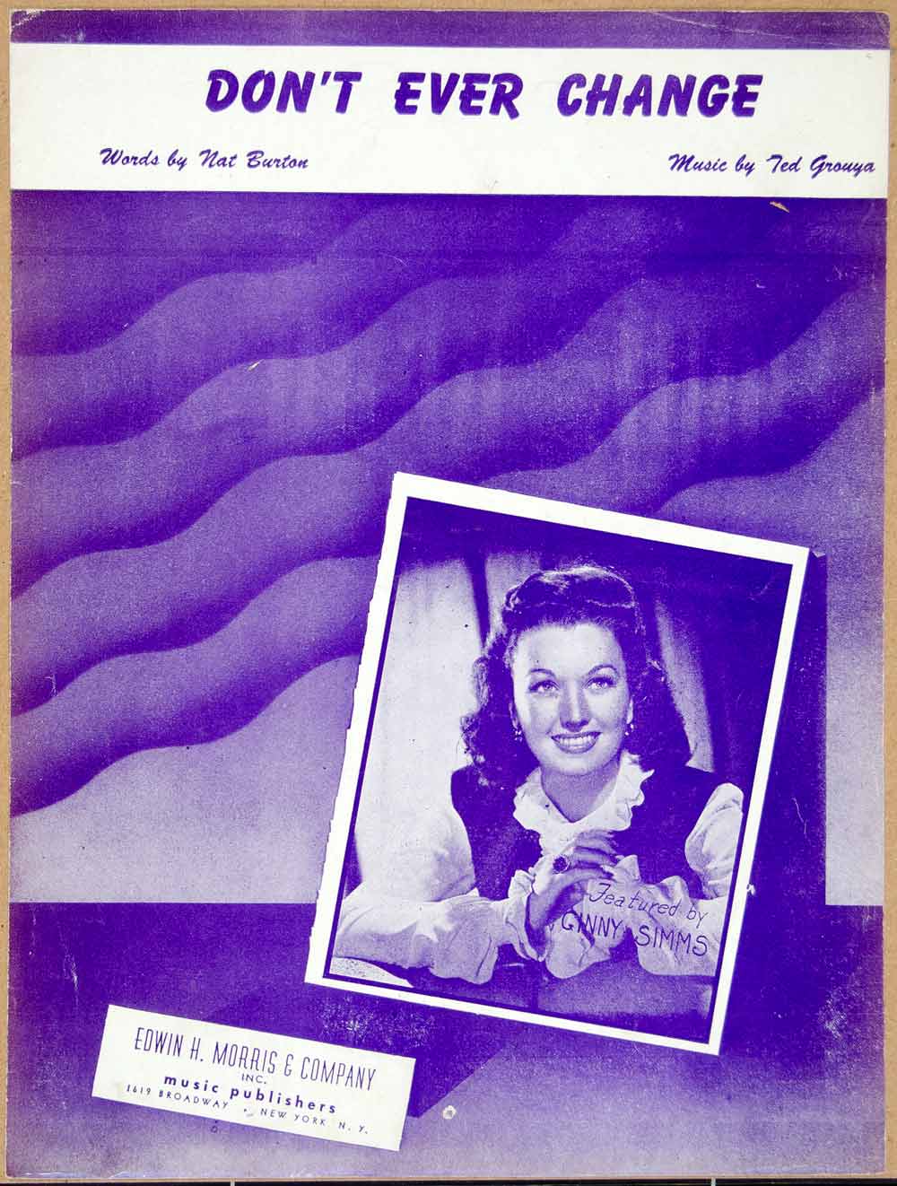 1944 Sheet Music Don't Every Change Ginny Simms Singer Nat Burton Ted ZSM4