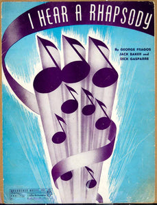 1940 Sheet Music I Hear a Rhapsody Notes George Fragos Jack Baker Dick ZSM4
