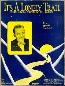 1938 Sheet Music It's a Lonely Trail When You're Travelin' All Alone Bing ZSM4