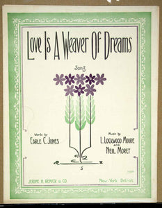 1912 Sheet Music Love is a Weaver of Dreams Song Art Nouveau Flowers ZSM6