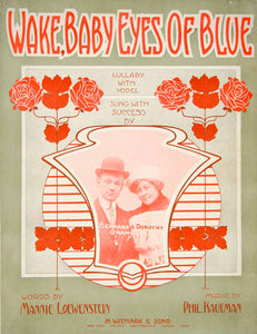 1911 Sheet Music Wake, Baby Eyes of Blue Lullaby Bernard Dorothy Granville ZSM7