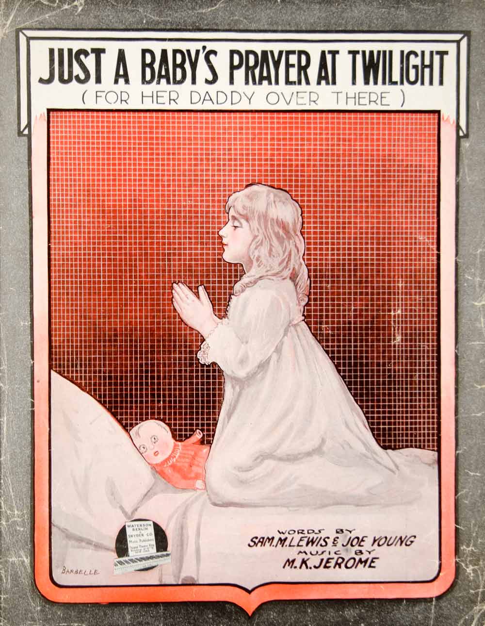 1918 Sheet Music Just a Baby's Prayer at Twilight WWI Song Child Barbelle ZSM7