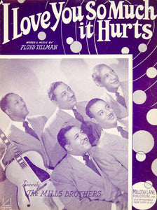 1948 Sheet Music I Love You So Much It Hurts Mills Brothers Black Americana ZSM9