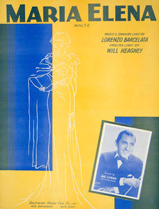 1939 Sheet Music Maria Elena Waltz Abe Lyman Will Heagney Lorenzo Barcelata ZSM9