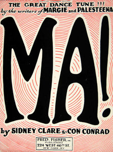 1921 Sheet Music Ma! Dance Tune Song Sidney Clare Words Con Conrad Vintage ZSMA1